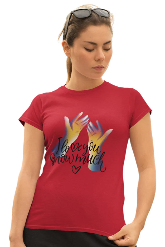 Women's Love You So Much T-shirt Red by ZealforTee