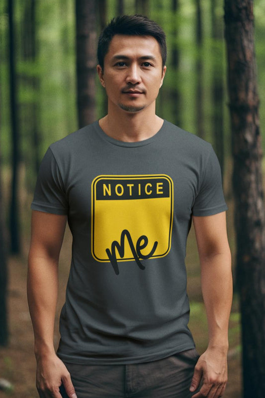 Men's Notice Me T-shirt Steel Grey by ZealforTee