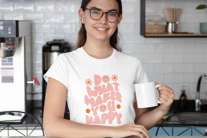 Women's Makes You Happy T-shirt White by ZealforTee